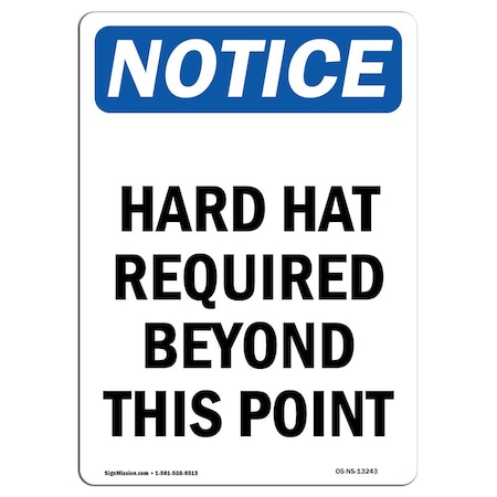OSHA Notice Sign, Hard Hat Required Beyond This Point, 18in X 12in Aluminum